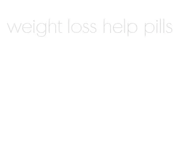 weight loss help pills