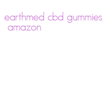 earthmed cbd gummies amazon