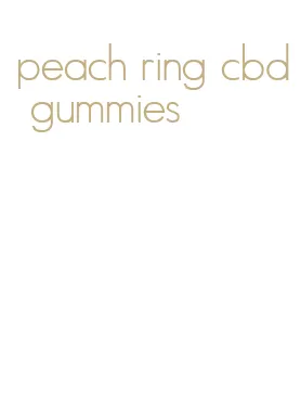 peach ring cbd gummies