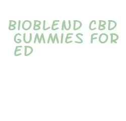 bioblend cbd gummies for ed