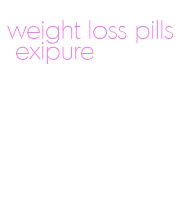 weight loss pills exipure