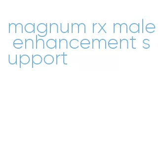 magnum rx male enhancement support