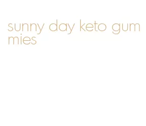 sunny day keto gummies