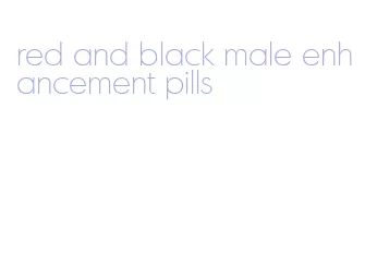 red and black male enhancement pills