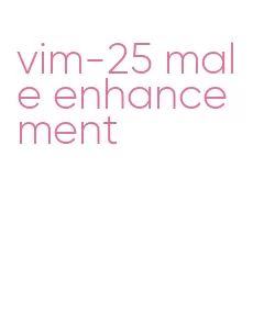 vim-25 male enhancement