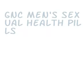gnc men's sexual health pills