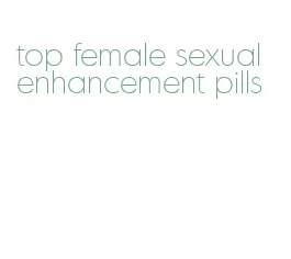 top female sexual enhancement pills