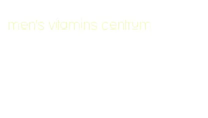 men's vitamins centrum