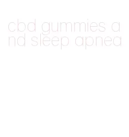 cbd gummies and sleep apnea