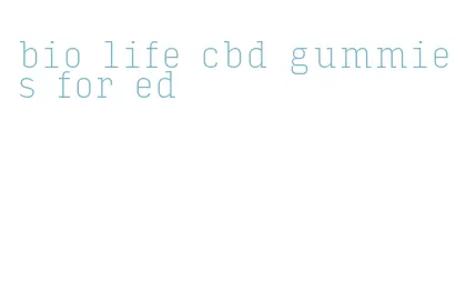 bio life cbd gummies for ed