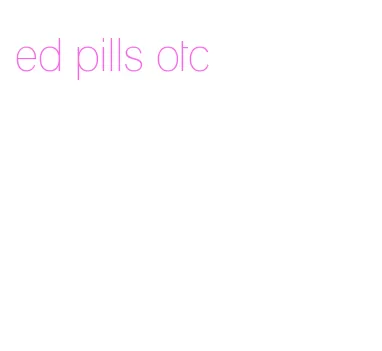 ed pills otc