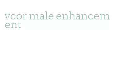 vcor male enhancement