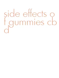 side effects of gummies cbd