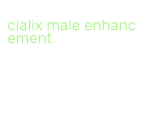 cialix male enhancement