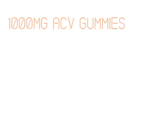 1000mg acv gummies