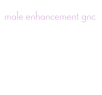male enhancement gnc