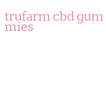 trufarm cbd gummies