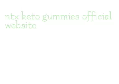 ntx keto gummies official website