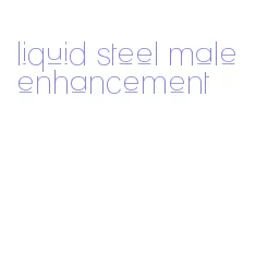 liquid steel male enhancement