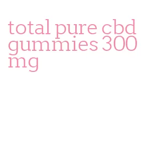 total pure cbd gummies 300mg