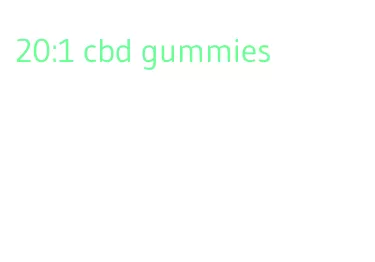 20:1 cbd gummies