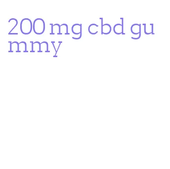 200 mg cbd gummy