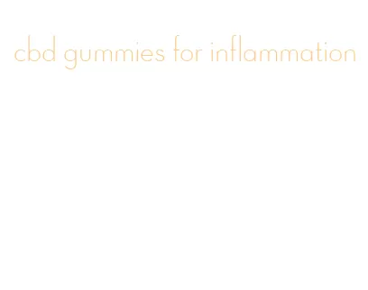 cbd gummies for inflammation