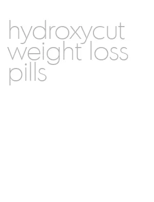 hydroxycut weight loss pills