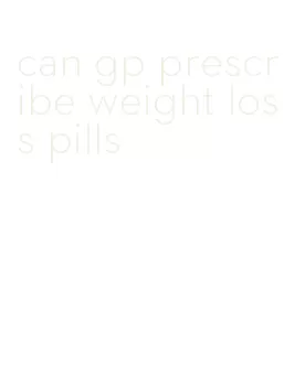 can gp prescribe weight loss pills