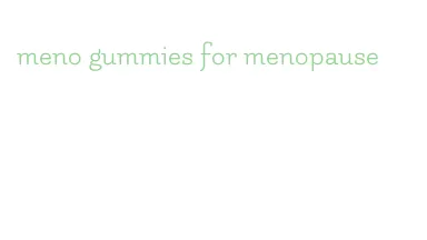 meno gummies for menopause