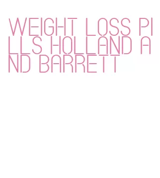 weight loss pills holland and barrett