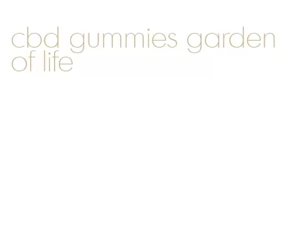 cbd gummies garden of life