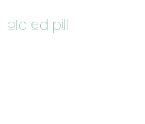 otc ed pill