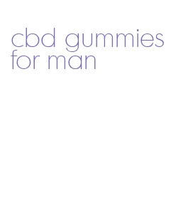 cbd gummies for man