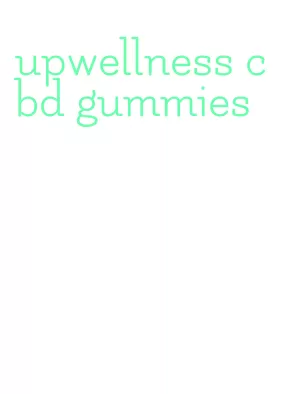 upwellness cbd gummies