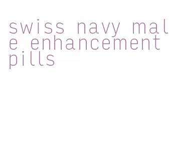 swiss navy male enhancement pills
