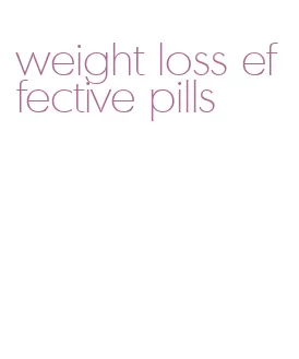 weight loss effective pills