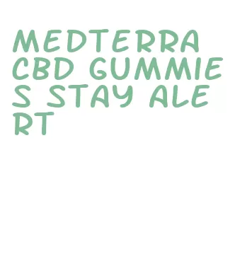 medterra cbd gummies stay alert