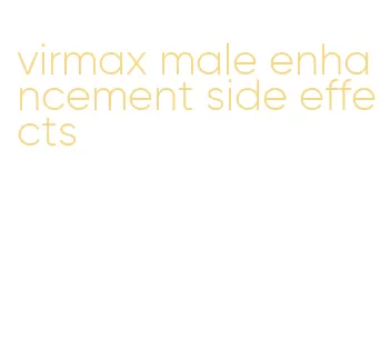 virmax male enhancement side effects