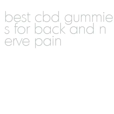 best cbd gummies for back and nerve pain