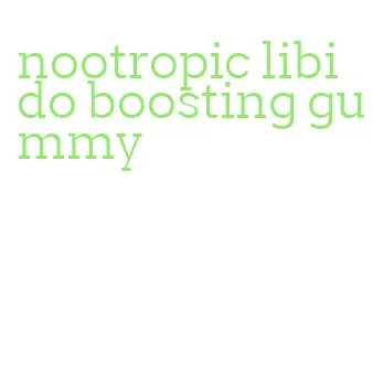 nootropic libido boosting gummy