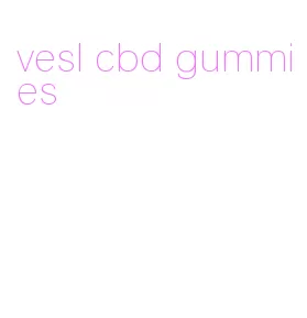 vesl cbd gummies