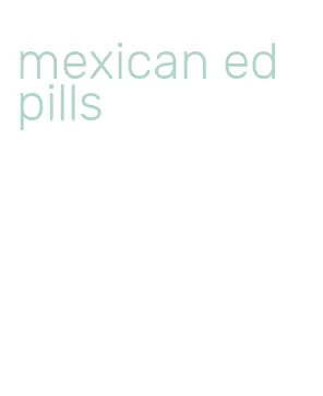 mexican ed pills