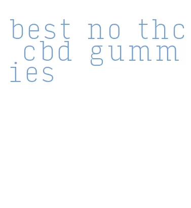 best no thc cbd gummies