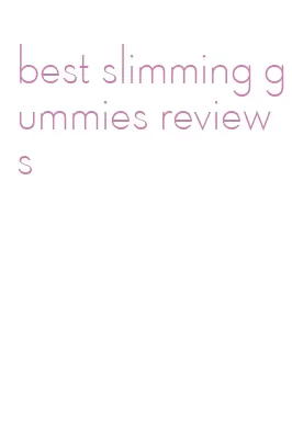 best slimming gummies reviews