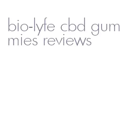 bio-lyfe cbd gummies reviews