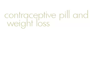 contraceptive pill and weight loss