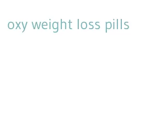 oxy weight loss pills