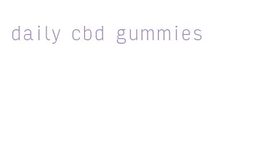 daily cbd gummies