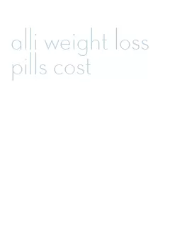 alli weight loss pills cost